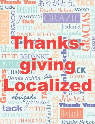 Colorful word collage with "Thanksgiving Localized" in red, featuring multilingual thank yous.