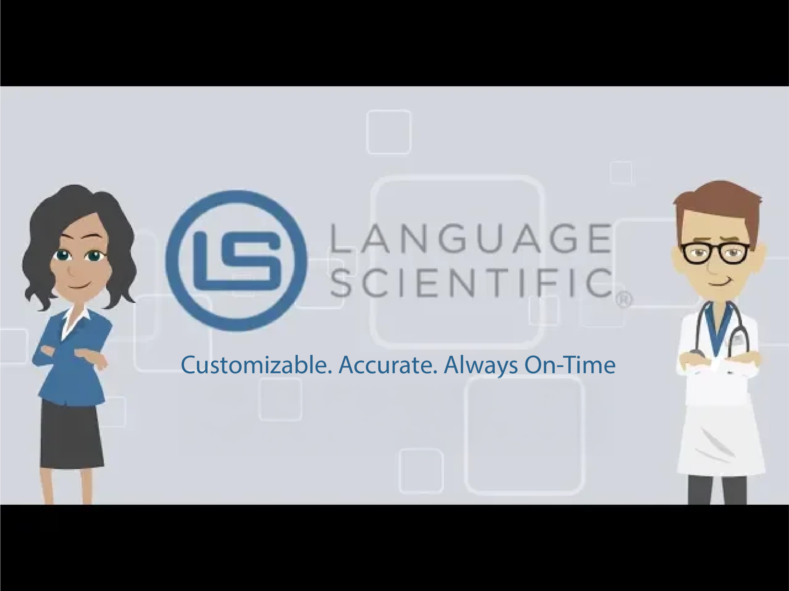 Cartoon characters with "Language Scientific" logo and text, "Customizable. Accurate. Always On-Time."